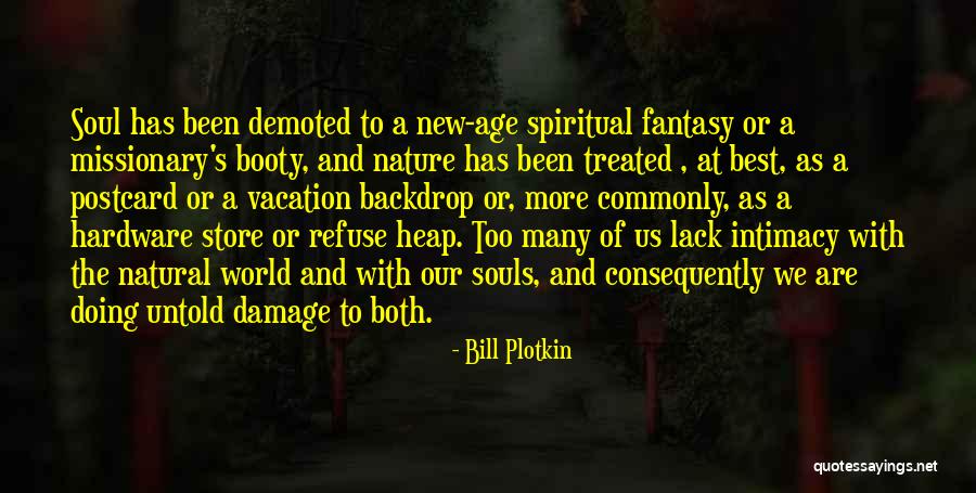 Age And Maturity Quotes By Bill Plotkin Age And Maturity Quotes By Bill Plotkin