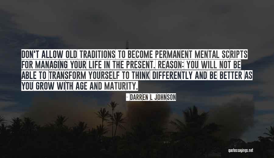 Age And Maturity Quotes By Darren L Johnson