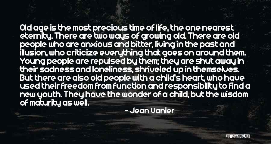 Age And Maturity Quotes By Jean Vanier