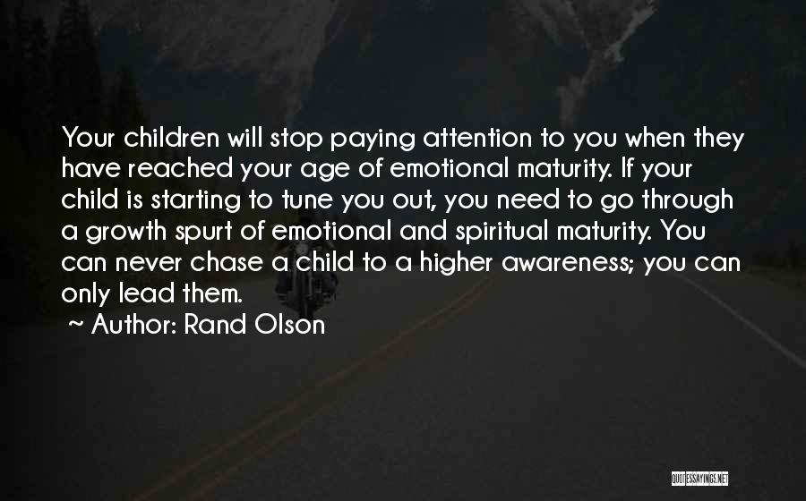 Age And Maturity Quotes By Rand Olson
