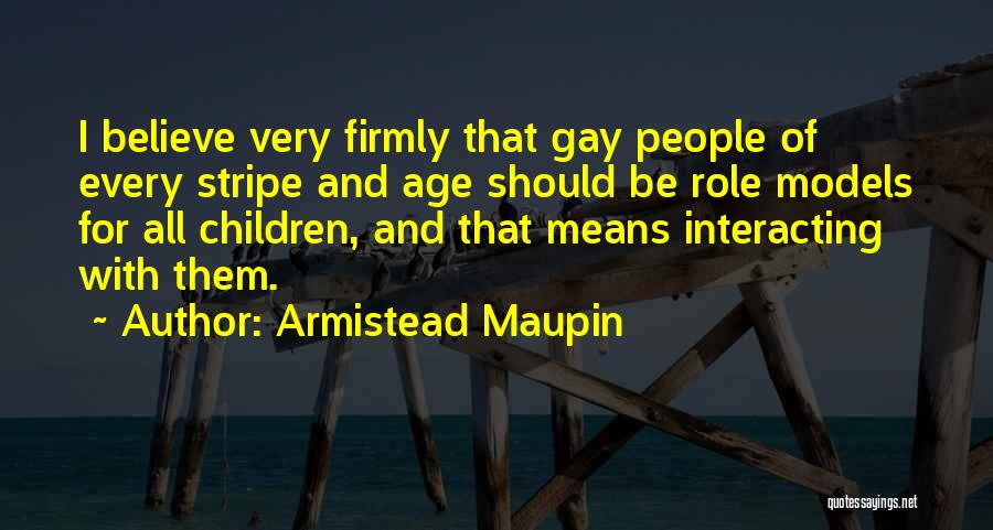 Age And Quotes By Armistead Maupin