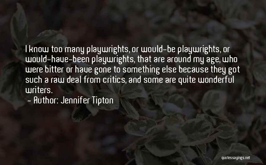 Age And Quotes By Jennifer Tipton