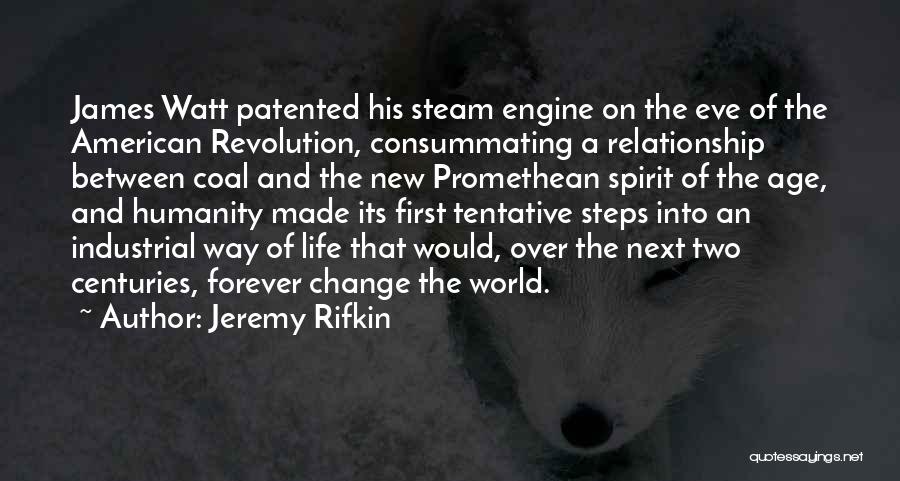 Age And Relationship Quotes By Jeremy Rifkin