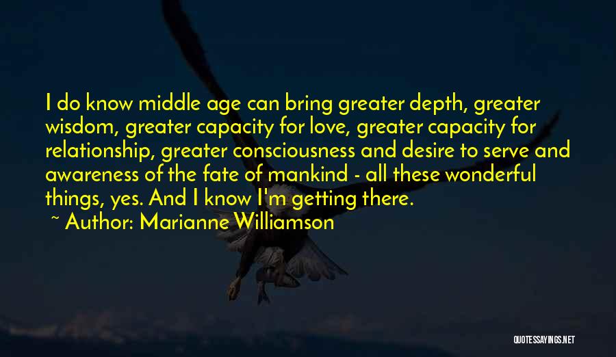 Age And Relationship Quotes By Marianne Williamson