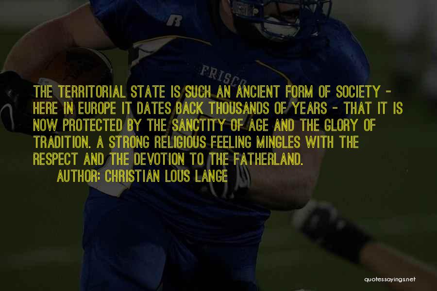 Age And Respect Quotes By Christian Lous Lange