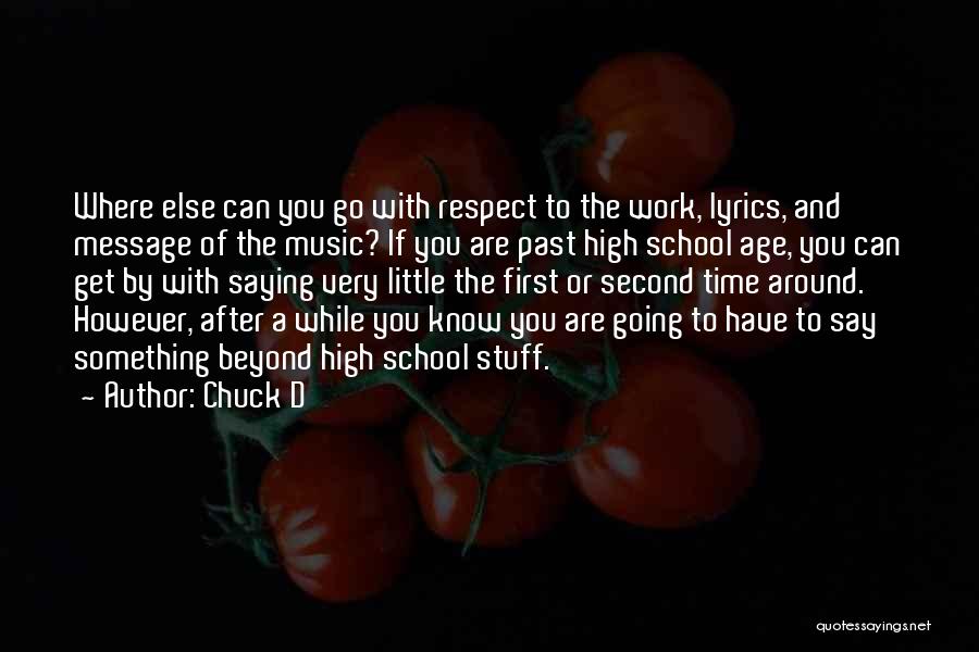 Age And Respect Quotes By Chuck D