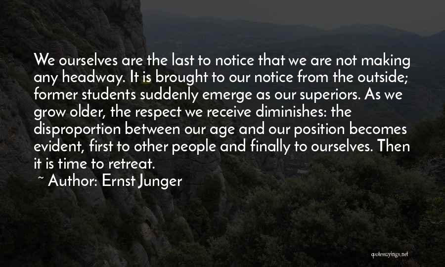 Age And Respect Quotes By Ernst Junger