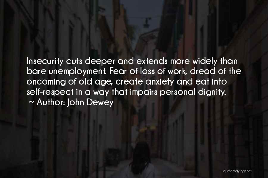 Age And Respect Quotes By John Dewey