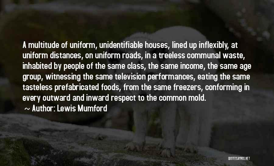 Age And Respect Quotes By Lewis Mumford