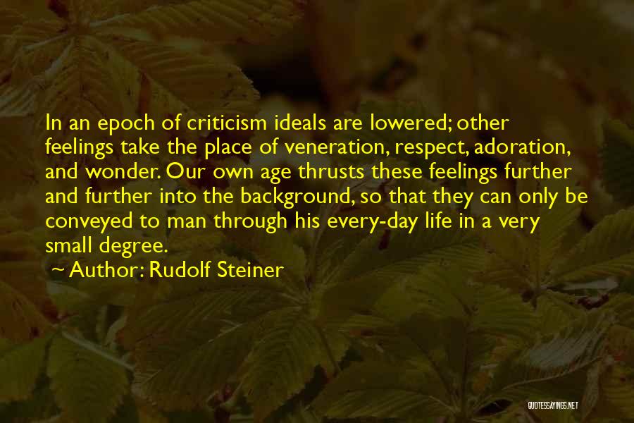Age And Respect Quotes By Rudolf Steiner