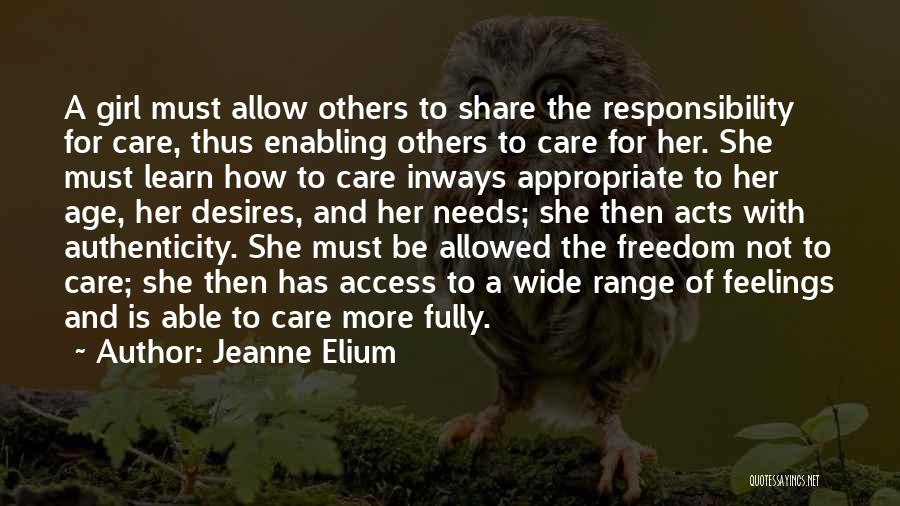 Age And Responsibility Quotes By Jeanne Elium