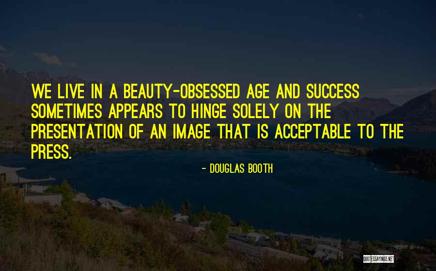 Age And Success Quotes By Douglas Booth Age And Success Quotes By Douglas Booth