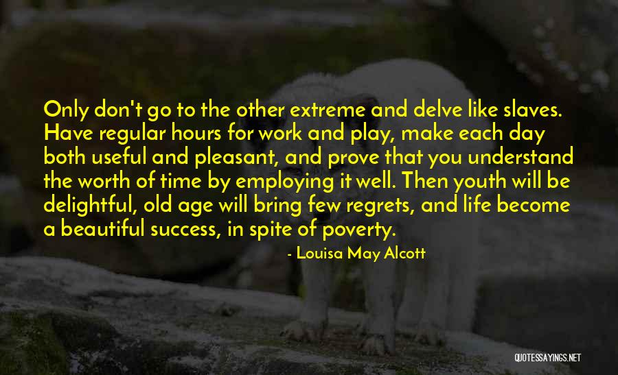 Age And Success Quotes By Louisa May Alcott Age And Success Quotes By Louisa May Alcott