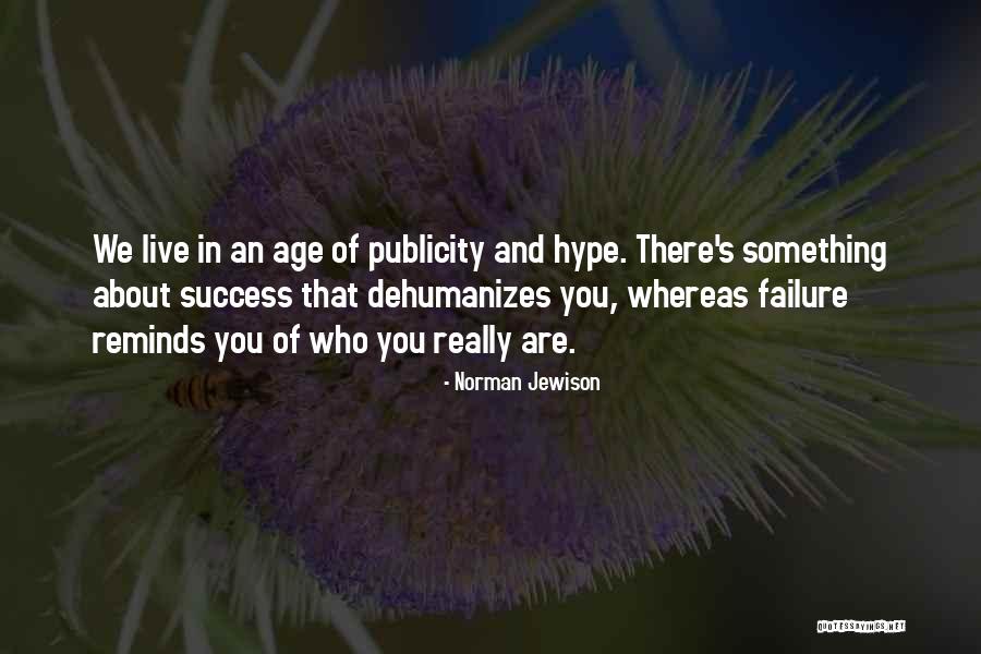 Age And Success Quotes By Norman Jewison Age And Success Quotes By Norman Jewison