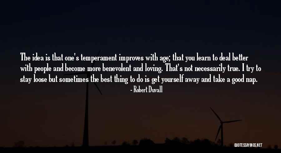Age And Success Quotes By Robert Duvall Age And Success Quotes By Robert Duvall