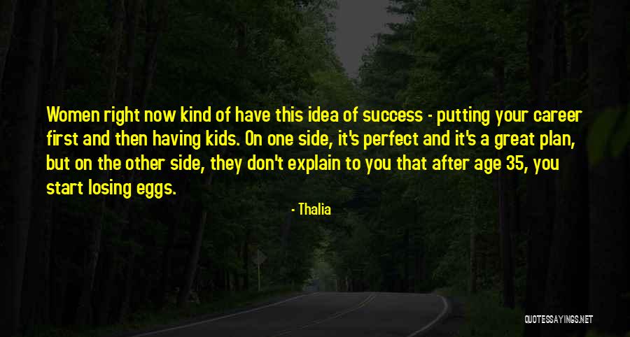 Age And Success Quotes By Thalia Age And Success Quotes By Thalia