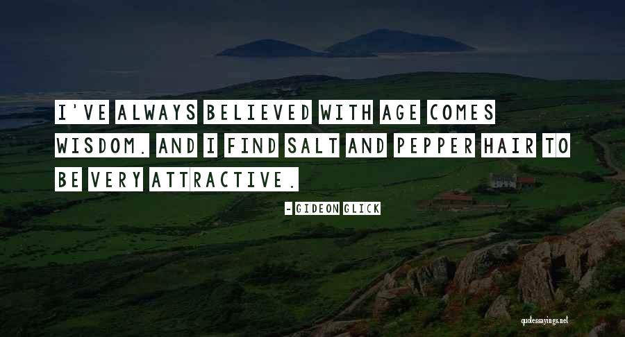 Age And Wisdom Quotes By Gideon Glick Age And Wisdom Quotes By Gideon Glick