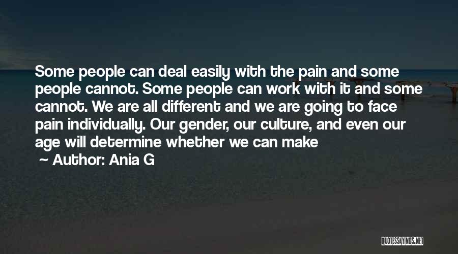 Age And Work Quotes By Ania G
