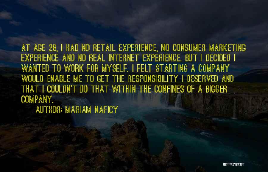 Age And Work Quotes By Mariam Naficy