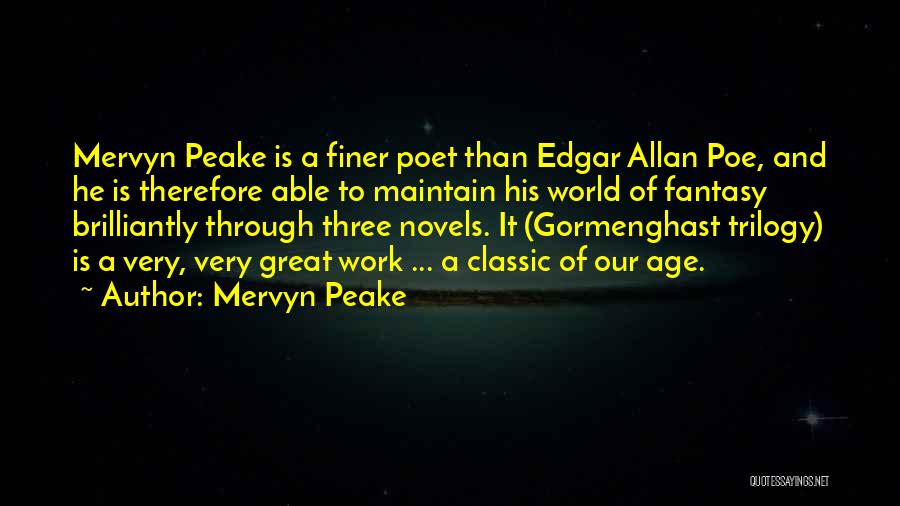Age And Work Quotes By Mervyn Peake