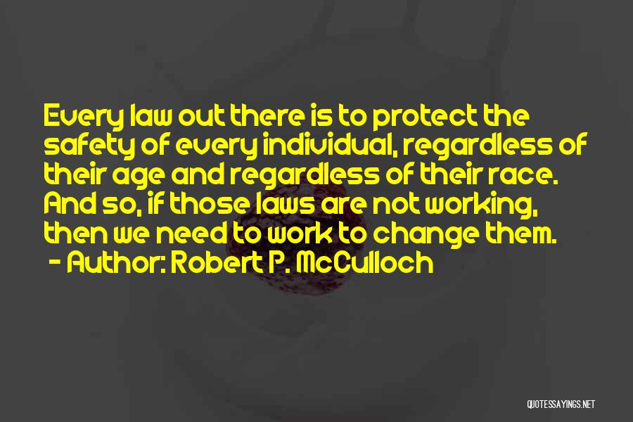 Age And Work Quotes By Robert P. McCulloch