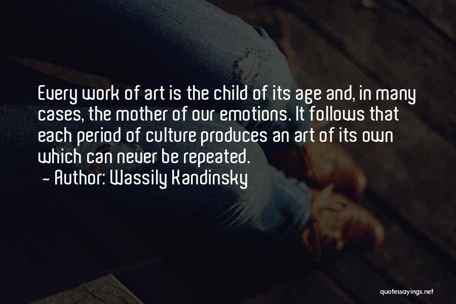 Age And Work Quotes By Wassily Kandinsky