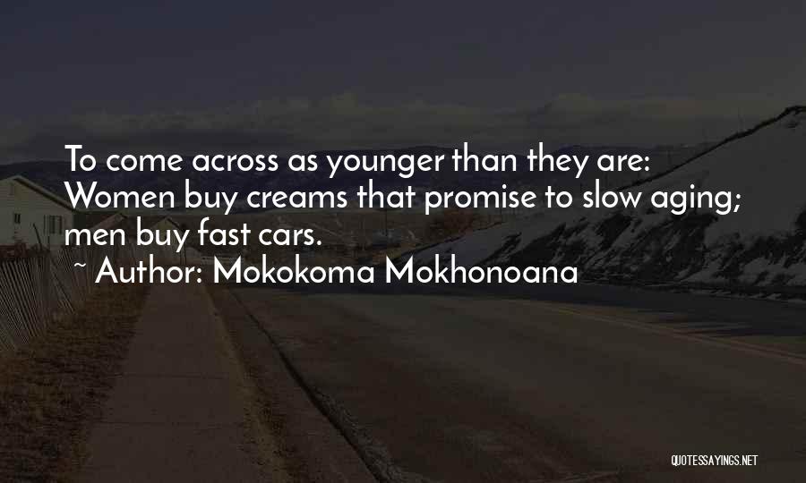 Age And Wrinkles Quotes By Mokokoma Mokhonoana