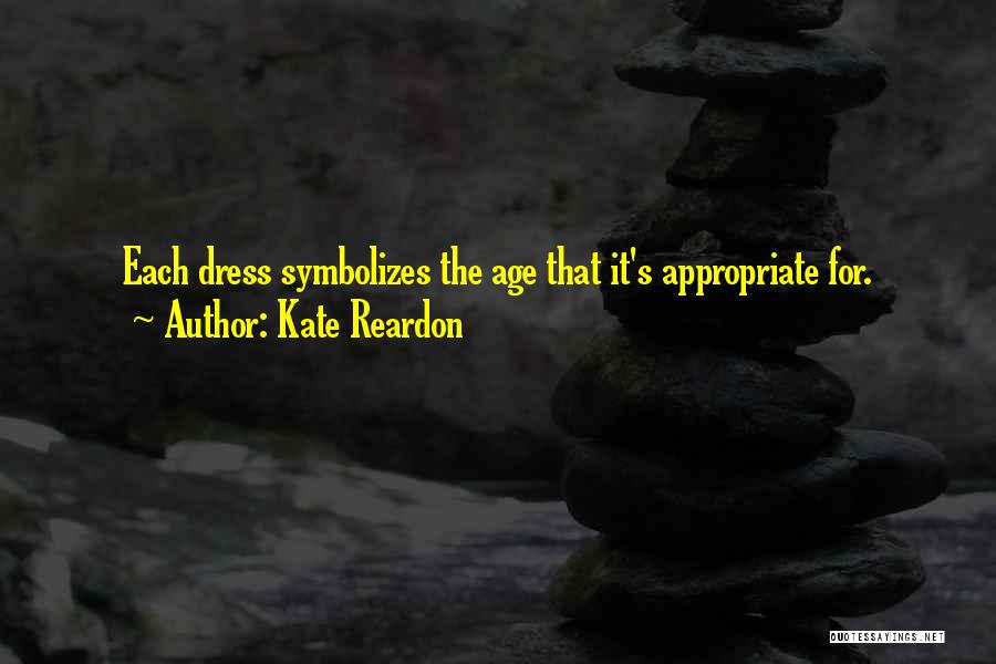 Age Appropriate Quotes By Kate Reardon