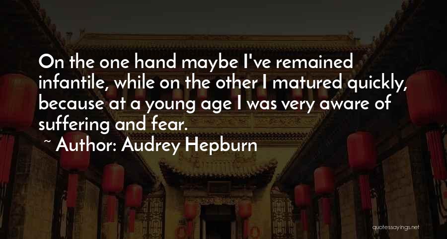 Age Audrey Hepburn Quotes By Audrey Hepburn