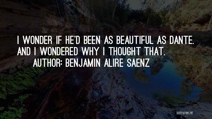 Age Beautiful Quotes By Benjamin Alire Saenz