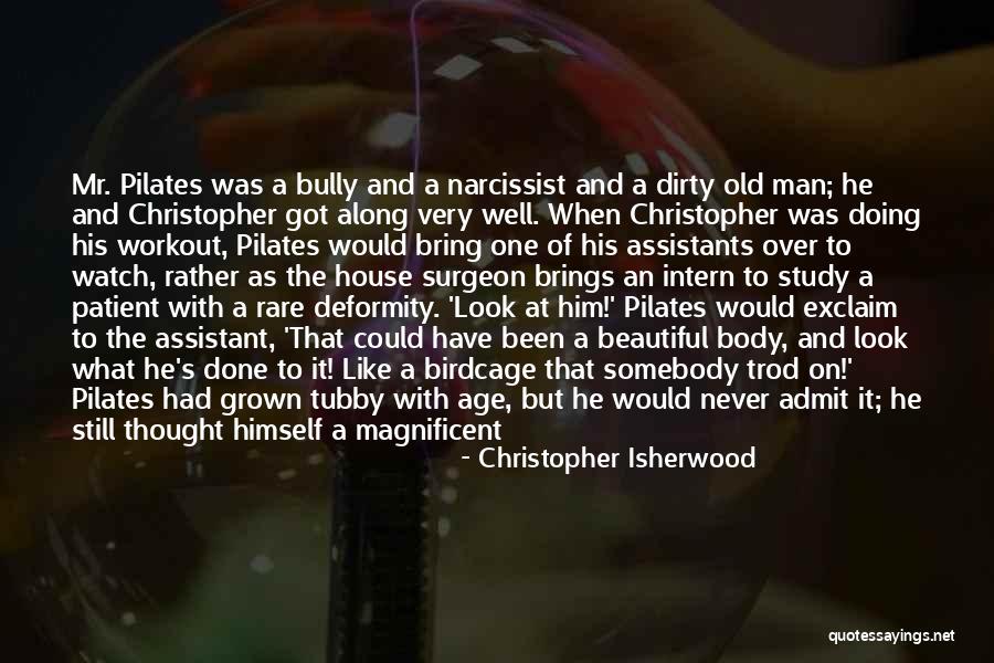 Age Beautiful Quotes By Christopher Isherwood