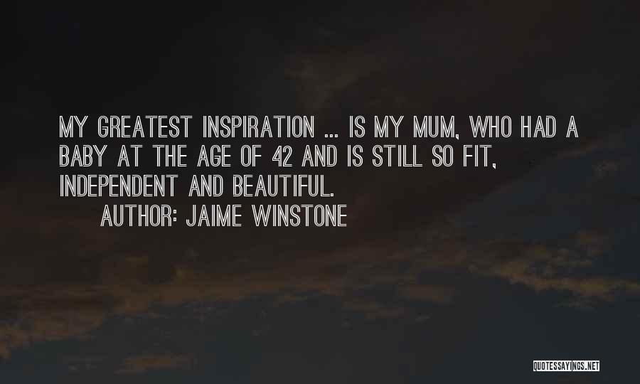 Age Beautiful Quotes By Jaime Winstone