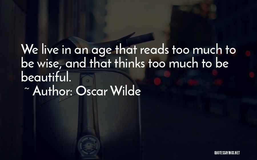 Age Beautiful Quotes By Oscar Wilde