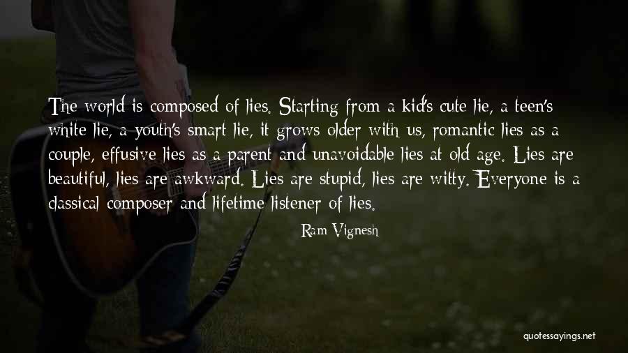 Age Beautiful Quotes By Ram Vignesh