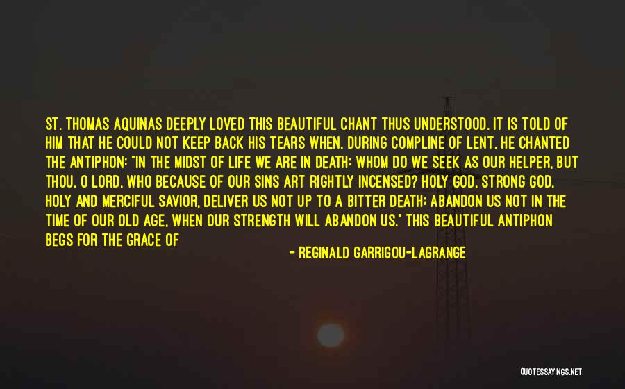 Age Beautiful Quotes By Reginald Garrigou-Lagrange