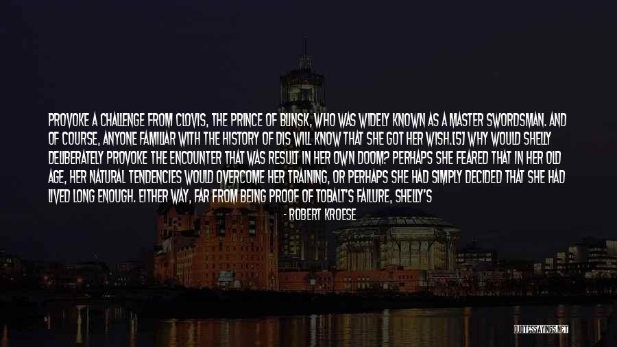 Age Challenge Quotes By Robert Kroese