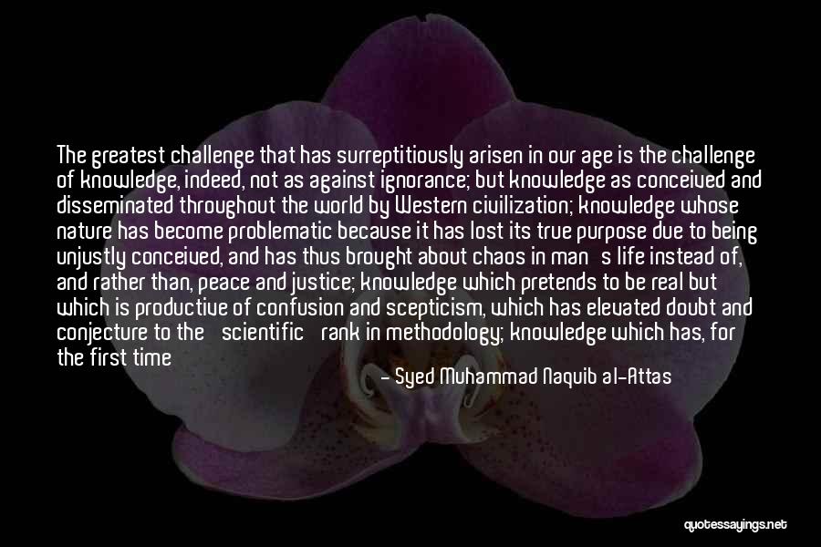 Age Challenge Quotes By Syed Muhammad Naquib Al-Attas