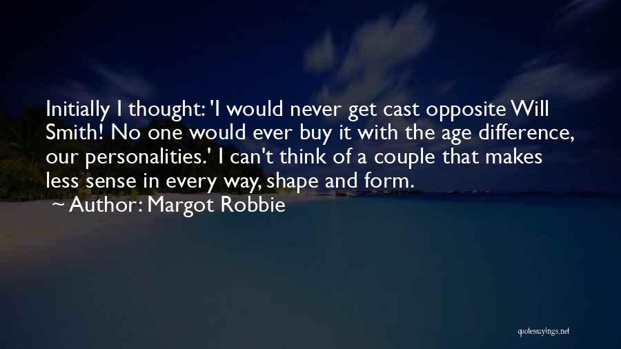 Age Difference Couple Quotes By Margot Robbie