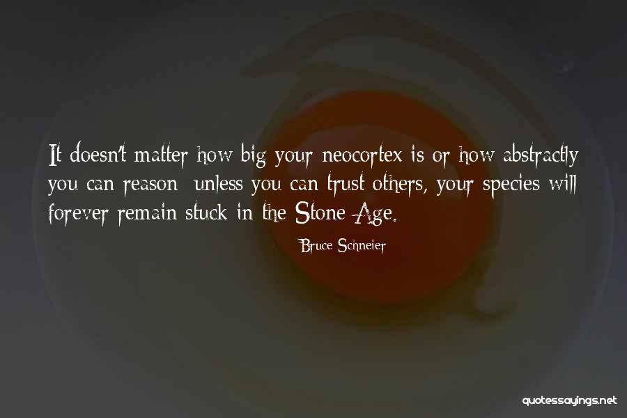 Age Doesn't Matter Quotes By Bruce Schneier