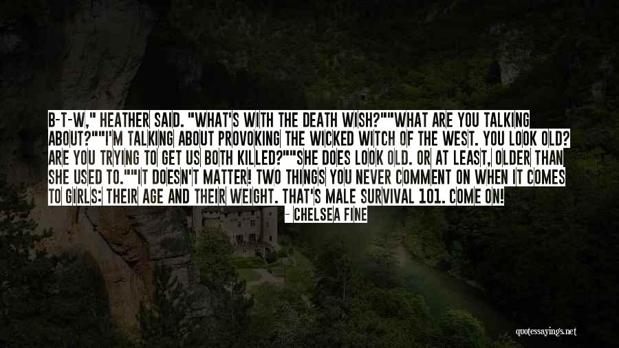 Age Doesn't Matter Quotes By Chelsea Fine Age Doesn't Matter Quotes By Chelsea Fine