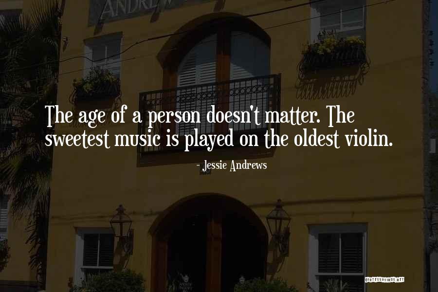 Age Doesn't Matter Quotes By Jessie Andrews