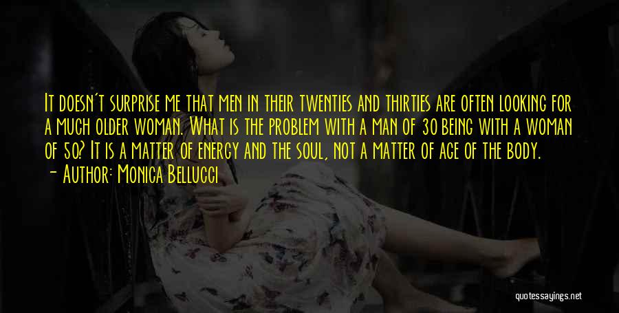 Age Doesn't Matter Quotes By Monica Bellucci