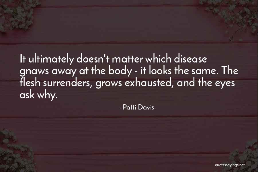Age Doesn't Matter Quotes By Patti Davis Age Doesn't Matter Quotes By Patti Davis