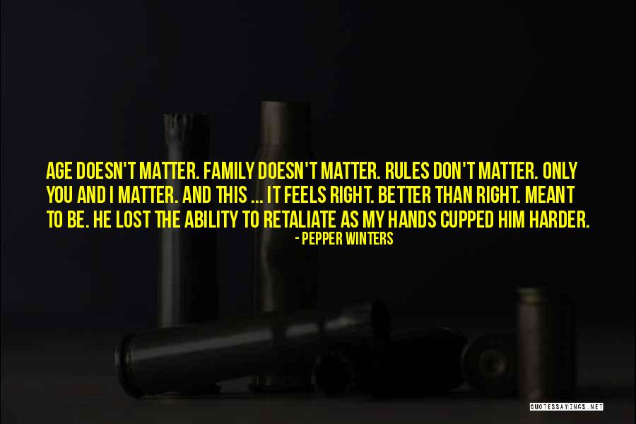 Age Doesn't Matter Quotes By Pepper Winters