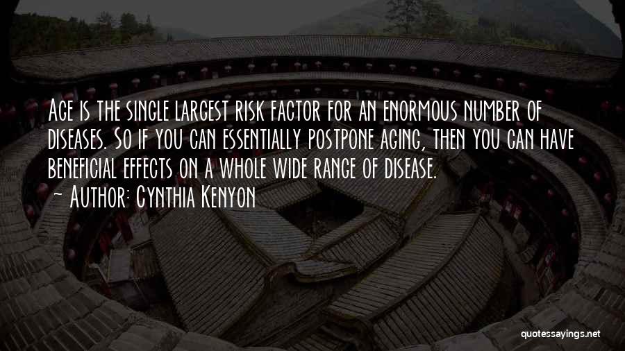 Age Factor Quotes By Cynthia Kenyon