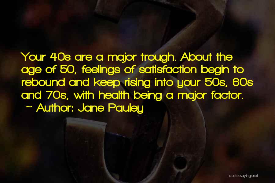 Age Factor Quotes By Jane Pauley