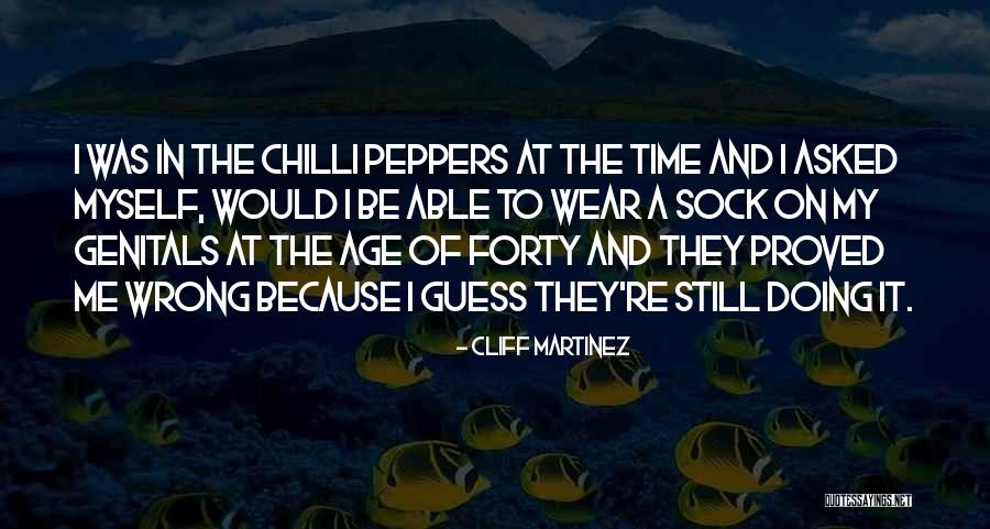 Age Forty Quotes By Cliff Martinez Age Forty Quotes By Cliff Martinez