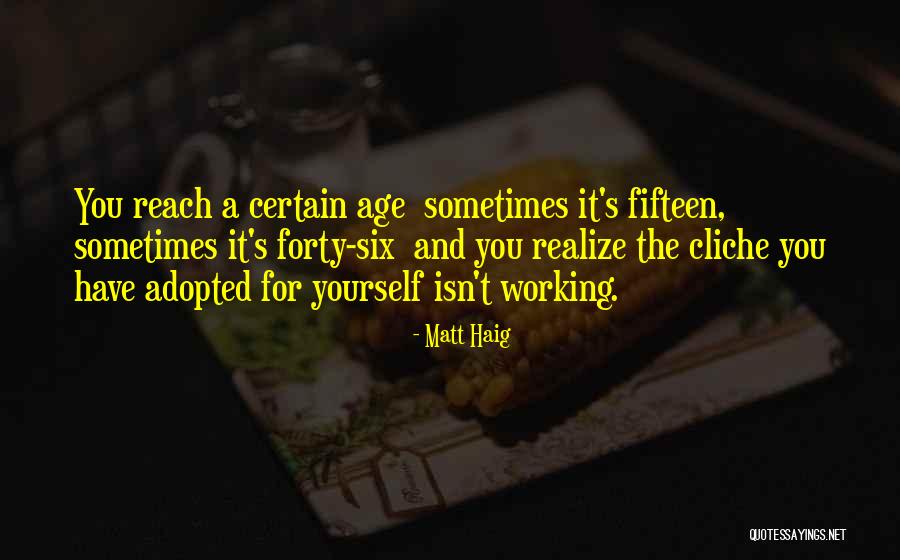 Age Forty Quotes By Matt Haig Age Forty Quotes By Matt Haig