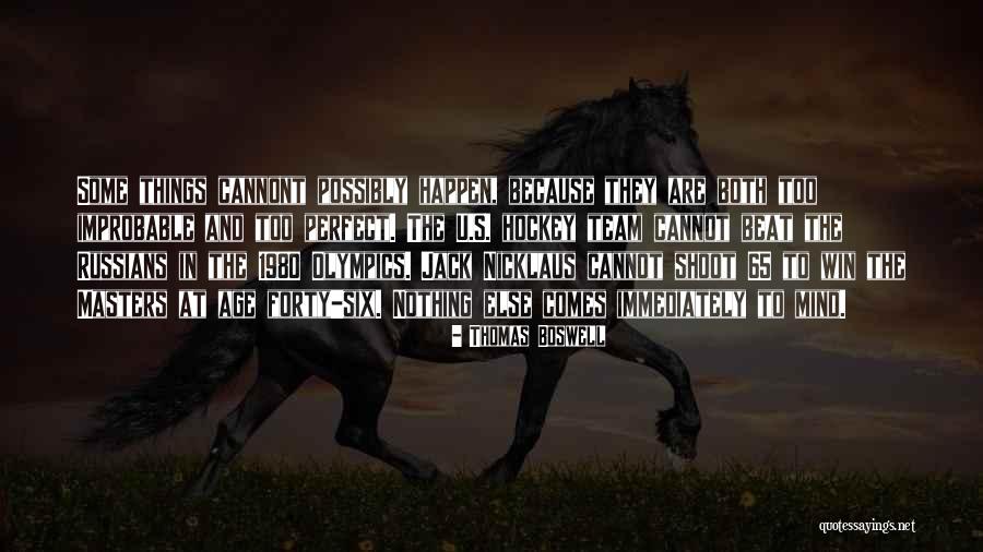 Age Forty Quotes By Thomas Boswell Age Forty Quotes By Thomas Boswell