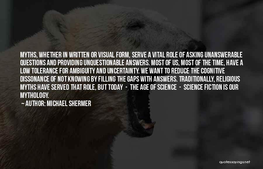 Age Gaps Quotes By Michael Shermer